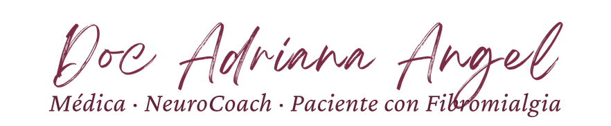 Doc Adriana Angel, médica, NeuroCoach y paciente con fibromialgia