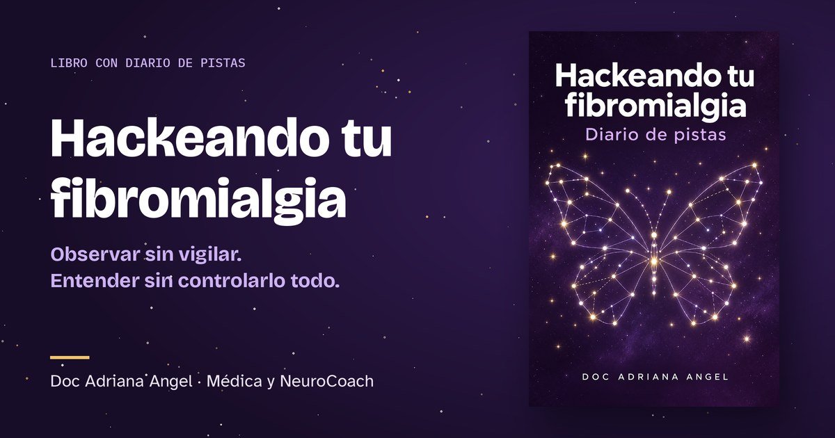 Portada del libro Hackeando tu fibromialgia, Diario de pistas, de Doc Adriana Angel: una mariposa formada por estrellas unidas sobre un cielo morado